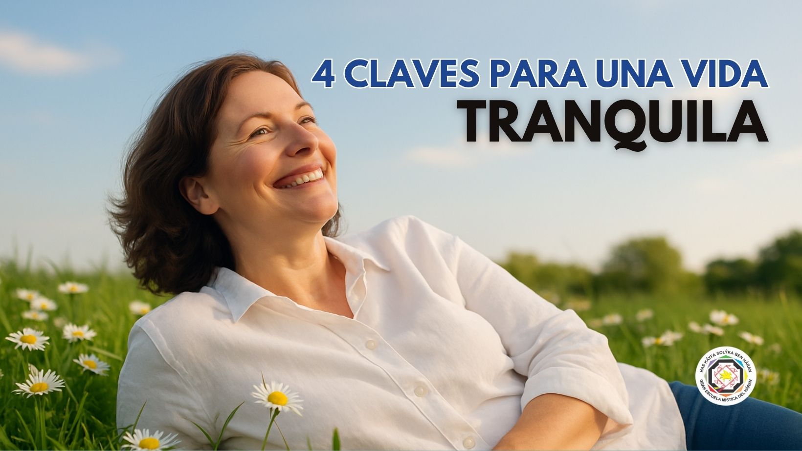 Cuatro claves para una vida tranquila